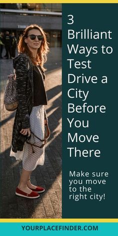 a woman standing in front of a building with the words 3 brilliant ways to test drive a city before you move there