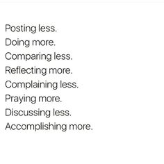 a white poster with the words posting less doing more comparing less