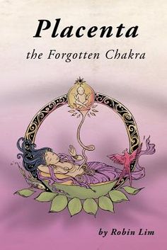 Journey through the traditions, myths, facts and rituals concerning Placenta... the Forgotten Chakra. This book blends respect for culture and respect for nature, while standing firmly on scientific research that confirms what midwives have long known: the most gentle, time honored, least invasive birth protocols are best. For Birth Keepers and for expectant families, who, for each baby, have a once in a lifetime opportunity to go slowly and prevent birth trauma, it is a must read. Because peace Chakra Books, Spiritual Education, Placenta Encapsulation, Birth Art, Womb Healing, World Library, Chaos Theory, Birth Plan, Home Birth