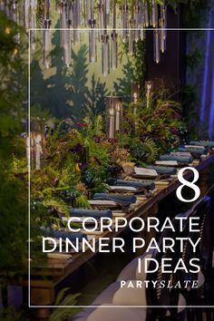 a table set up for an outdoor dinner party with greenery hanging from the ceiling and text overlay that reads 8 corporate dinner party ideas