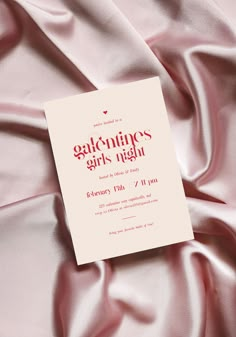 a pink satin background with the text valentine's girls night written in red on it