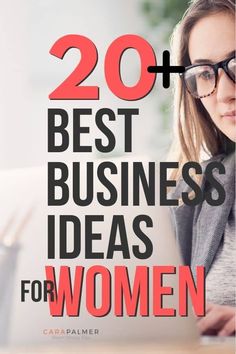 a woman in glasses looking at her laptop with the words 20 best business ideas for women