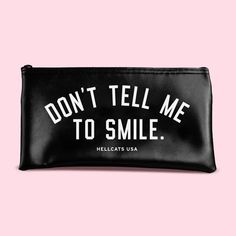 Don’t Tell Me To Smile Pouch/Clutch (Black) - Zipper Pouch Rectangular Black Everyday Pencil Case, Black Rectangular Everyday Pencil Case, Black Rectangular Pencil Case, Everyday Portable Black Cosmetic Bag, Black Zipper Pouch Pencil Case For Everyday Use, Black Travel Pencil Case With Zipper, Black Travel Pencil Case With Zipper Pouch, Black Travel Organizer Pouch, Black Pencil Case With Zipper For Daily Use