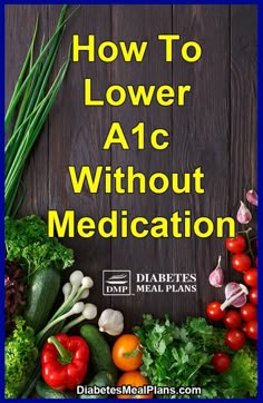 Lower A1c, Lower Blood Sugar Naturally, Prediabetic Diet, Healthy Eating Guidelines, Recipes For Diabetics, Healthy Recipes For Diabetics, Blood Sugar Diet, Lower Blood Sugar, Diet Food List