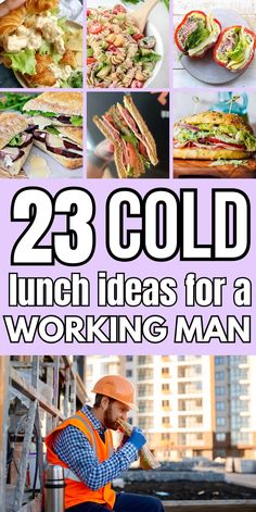 the cover of 23 cold lunch ideas for a working man, including sandwiches and salads