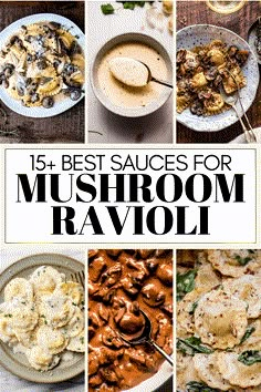 the top 15 best sauces for mushroom ravioli, including mushrooms and spinach