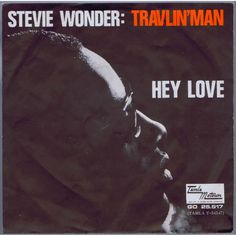 the album cover for hey love by steve wonder and travin man is shown