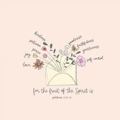 a pink background with flowers and the words for the fruit of the spirit