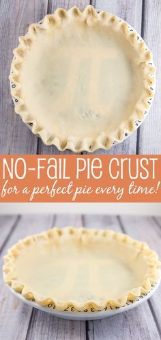 no - fail pie crust for a perfect pie every time