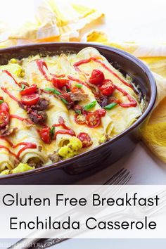 an enchilada casserole is shown with the text gluten free breakfast