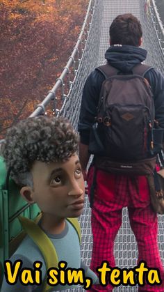 two people walking across a suspension bridge with backpacks on their backs and the words vai sin tendo