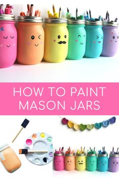 Painted Mason Jars How To Color Mason Jars Diy, Painting Mason Jars Diy Acrylic, How To Color Mason Jars, Best Paint For Mason Jars, Upcycle Mason Jars, How To Paint Mason Jars With Acrylic, How To Paint Jars With Acrylic, How To Paint A Mason Jar Diy, Paint For Glass Jars