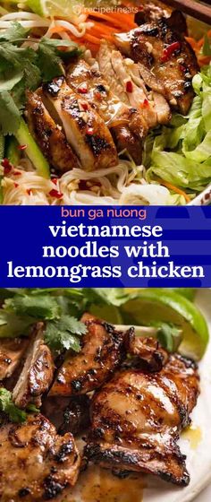 grilled meats with lemongrass chicken on a white plate, and the words vietnamese noodles with lemongrass chicken