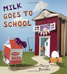 milk goes to school by terri border