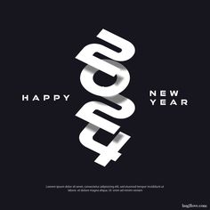 a black and white poster with the words happy new year written in bold font on it