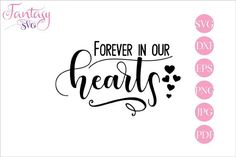 forever in our hearts svg file