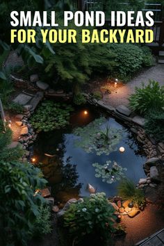 small pond ideas for your backyard that are easy to do with the lights on it