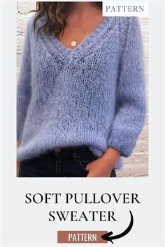 a woman wearing a blue sweater with the text, soft pullover sweater pattern