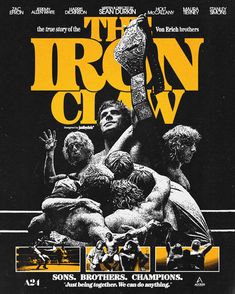 the iron claw movie poster is shown in black and yellow, with an image of two men wrestling