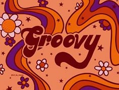 the word grooy is surrounded by colorful swirls and flowers on an orange background