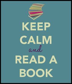 a poster with the words keep calm and read a book