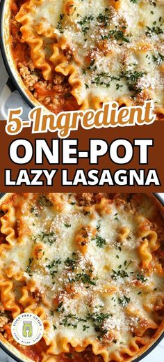 an image of one - pot lazy lasagna recipe with the title text overlay