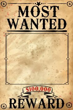 an old wanted reward sign with the words most wanted