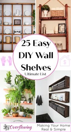 the 25 easy diy wall shelves that are perfect for any room in your home