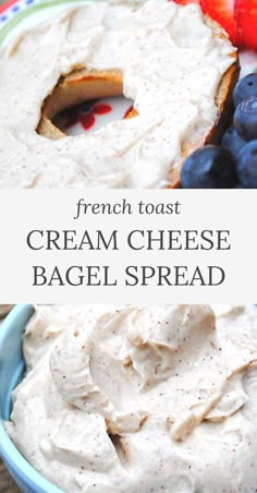 French toast cream cheese bagel spread on toasted bagel with berries, blue bowl full of French toast bagel spread Homemade Bagel Spreads, Cream Cheese Shmear Recipes, Things To Do With Bagels, Sweet Bagel Toppings Ideas, Cream Cheese Spreads For Bagels, Bagel And Cream Cheese Board, Flavoured Cream Cheese Recipes, Bagels For Breakfast, Cream Cheese Flavors For Bagels