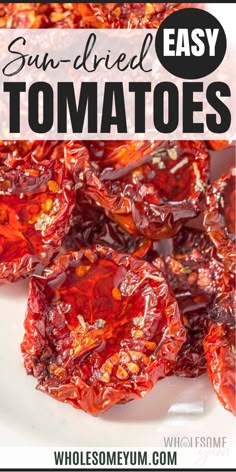 Sun-Dried Tomatoes Recipe Sun Dried Tomato In Oven, Dehydrating Tomatoes In Oven, Drying Tomatoes In The Oven, How To Make Sundried Tomatoes At Home, How To Make Sun Dried Tomatoes, Sun Dried Tomato Recipes, Sundried Tomato Recipes, Make Sun Dried Tomatoes, Oven Dried Tomatoes