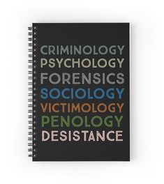 a spiral notebook with the words criminology, psychholics, and social