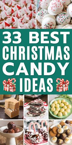 the best christmas candy ideas to make for your holiday party or special occasion, including desserts and candies