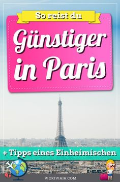 the eiffel tower in paris with text overlaying how to visit paris on a budget