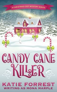 candy cane killer by kate forrest and writing as mona marple cover art for the christmas cozy mystery series