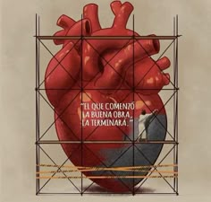 a drawing of a heart in a cage with the caption, it's one communo la buenja obra de la teminaria