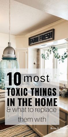 a kitchen with the words 10 most exotic things in the home and what to replace them with