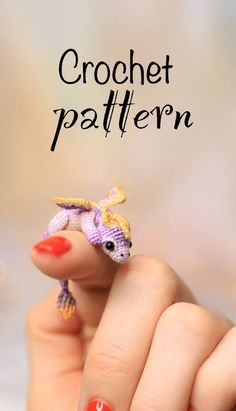 a woman's hand holding a tiny toy animal in her left hand with the words crochet pattern on it