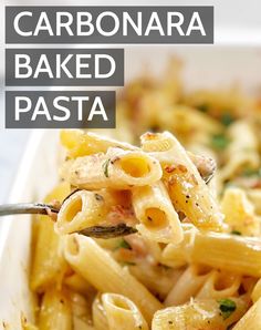 a fork full of pasta with the words carbonara baked pasta above it and below