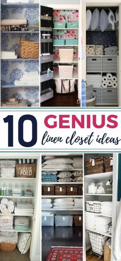 the top ten genius linen closet ideas for organizing and storage in your home or office