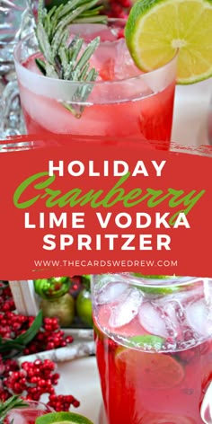 holiday cranberry lime vodka spritzer is an easy and delicious drink for the holidays