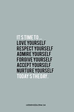 a quote that says it's time to love yourself