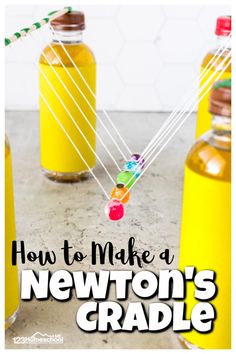 how to make a newton's cradle with lemonade, orange juice and candy