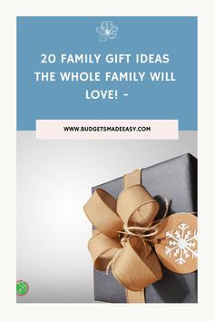 a present wrapped in brown paper with the words 20 family gift ideas the whole family will love