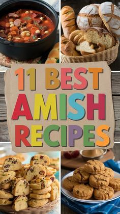 the cover of 11 best amish recipes, with pictures of different types of baked goods