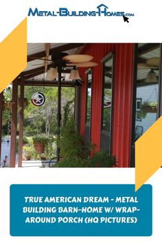 an advertisement for metal - building homes with the words true american dream, metal building barn - home w / wrap around porch glo pictures