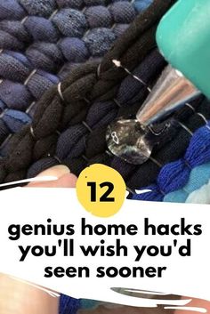 someone is sewing something with the words 12 genius home hacks you'll wish you'd seen soon