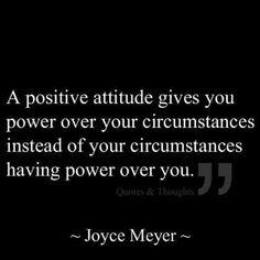 a quote from joyce meyer on the power of your circumstances