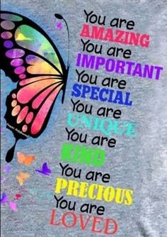 a colorful butterfly with the words you are amazing