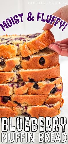 blueberry muffin bread is stacked on top of each other with the words most and fluffy written above it