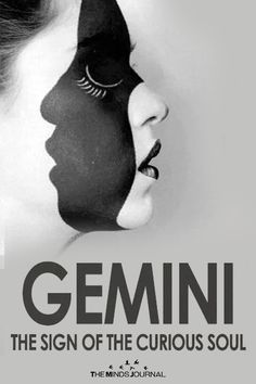 a woman with her face painted in black and white, has the words gemin on it